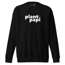  "Plant Papi" Large Font Sweatshirt (unisex)