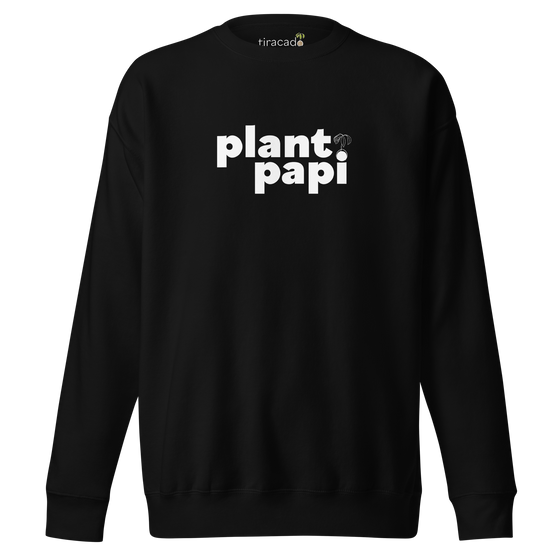 "Plant Papi" Large Font Sweatshirt (unisex)