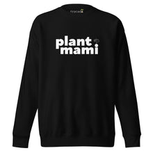  "Plant Mami" White Text LF Sweatshirt (Unisex)