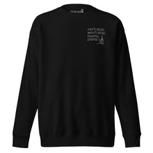  "Can't Stop, Won't Stop" Unisex Premium Sweatshirt