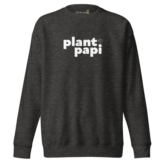 "Plant Papi" Large Font Sweatshirt (unisex)