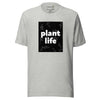 "Plant Life" t-shirt (unisex)