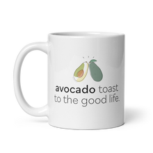  "Avocado Toast to the Good Life" White glossy mug