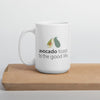 "Avocado Toast to the Good Life" White glossy mug